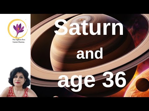 Saturn and how it affects you at age 36