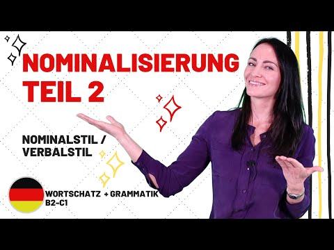 🇩🇪NOMINALISIERUNG Teil 2 : Nominalstil und Verbalstil