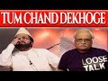 Abbey Yahan Kahan Se Chand Niklega 😂🤭 Moin Akhtar & Anwar Maqsood | Loose Talk