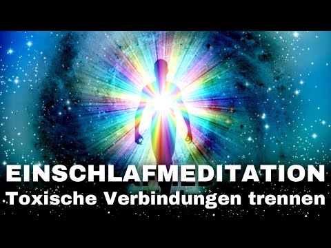 Löse negative & toxische Verbindungen von Körper & Aura | Chakra Einschlafmeditation  | Cord Cutting