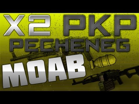 MW3: LMG Double MOAB - w/PKP Pecheneg Silenced