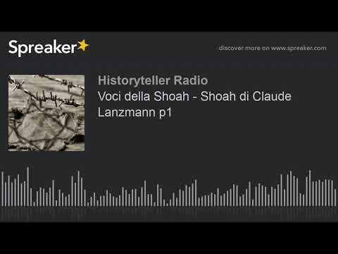 Voci della Shoah - Shoah di Claude Lanzmann p1 (part 2 di 18)