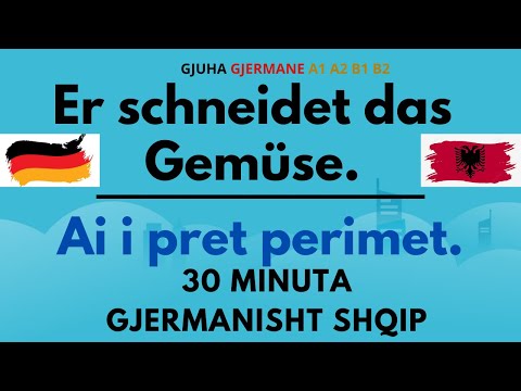 30 minuta Folje me Shprehje Gjermanisht Shqip A1 A2 B1 B2