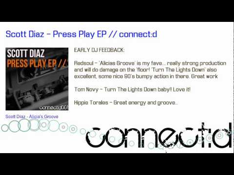 Scott Diaz - Press Play EP // connect:d