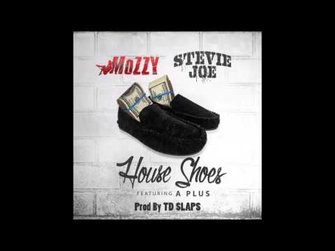 Stevie Joe and Mozzy - House Shoes ft APlus (Prod by TD Slaps)