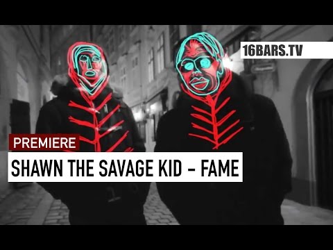 Shawn The Savage Kid - Fame // prod. by MEZ (16BARS.TV PREMIERE)