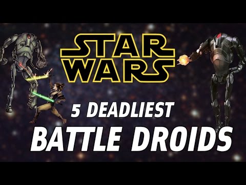 5 Deadliest Battle Droids Types (Clone Wars / Legends)