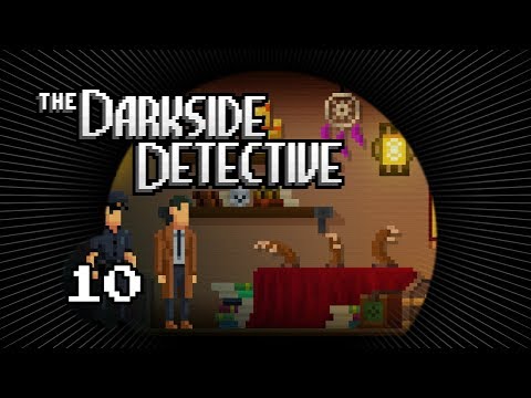 The Darkside Detective | let's play playthrough | PART 10 Don of the dead