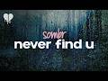 sombr - never find u (lyrics)