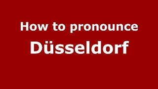 How to pronounce Düsseldorf
