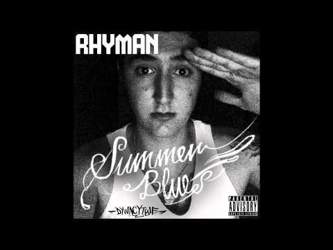 RHYMAN - Red Cup, F*ck The World (Summer Blues)