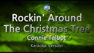 Connie Talbot-Rockin&#39; Around The Christmas Tree (Melody) (Karaoke Version) [ZZang KARAOKE]