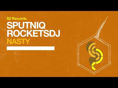 SPUTNIQ & RocketsDJ - Nasty