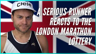 A Serious Runner Reacts to the London Marathon Lottery