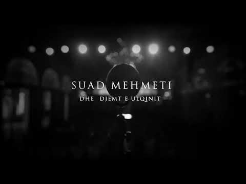 Suad Mehmeti&Djemt e Ulqinit