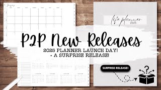 IT'S 2025 PLANNER LAUNCH DAY! 🎉 Two NEW P2P Digital Planners + a Surprise Release! 🤩