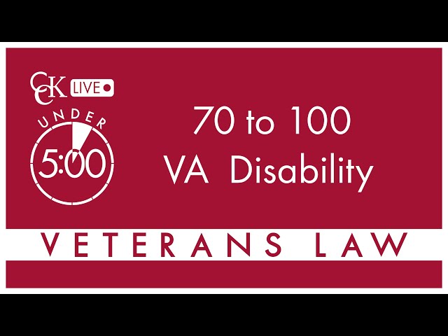 70% to 100% VA Disability Rating: Increase VA Rating