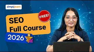 SEO Full Course 2026 [FREE] | SEO Tutorial For Beginners | Search Engine Optimisation | Simplilearn