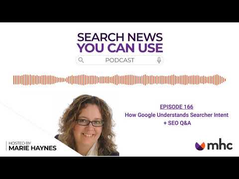 How Google Understands Searcher Intent + SEO Q&A - Ep. 166
