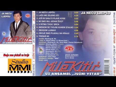 MIle Kitic i Juzni Vetar - Oboje smo plakali na kraju (Audio 1985}