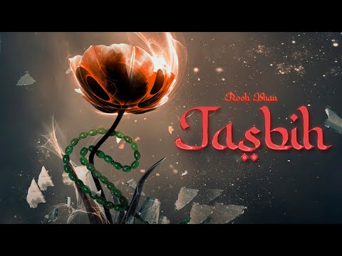 Rooh Khan - Tasbih (Official Audio)