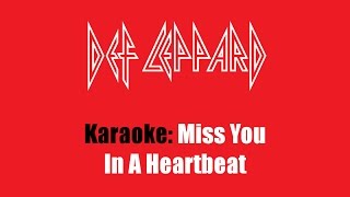 Karaoke: Def Leppard / Miss You In A Heartbeat
