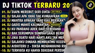 Download lagu DJ TIKTOK TERBARU 2026 || DJ SIAPA MEREBUT SERI CINTA🎵DJ SALAH APA YANG TAK KUMAAFKAN🎵FULL ALBUM mp3