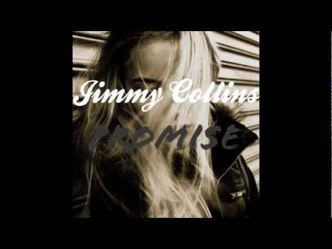 Jimmy Collins ~ Promise