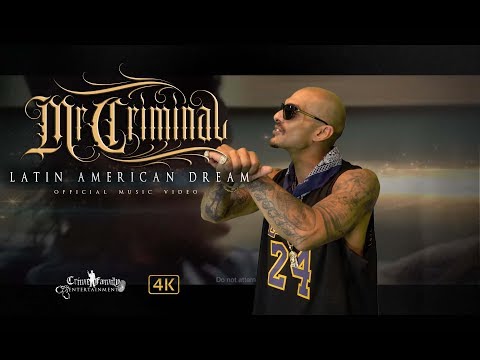 Mr. Criminal - Latin American Dream (Official Music Video 2019)