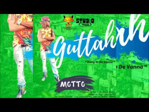 GUTTAH ( Gutter ) - Motto [ Jab Kweyol Riddim ] Fox Productions 