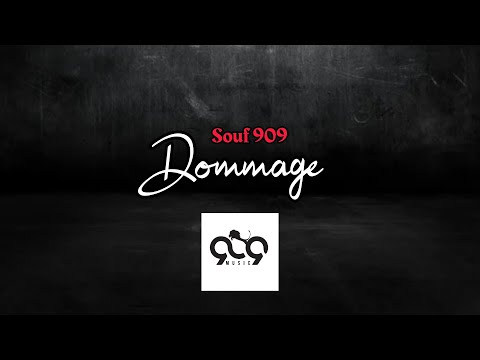 Souf 909 - Dommage ( Official Lyrics Video) Lghorba