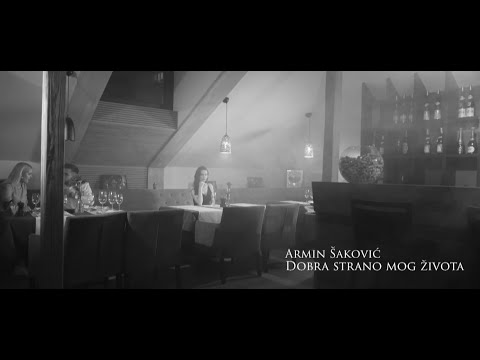 Armin Šaković - Dobra strano mog zivota [REUPLOAD - Official Video]