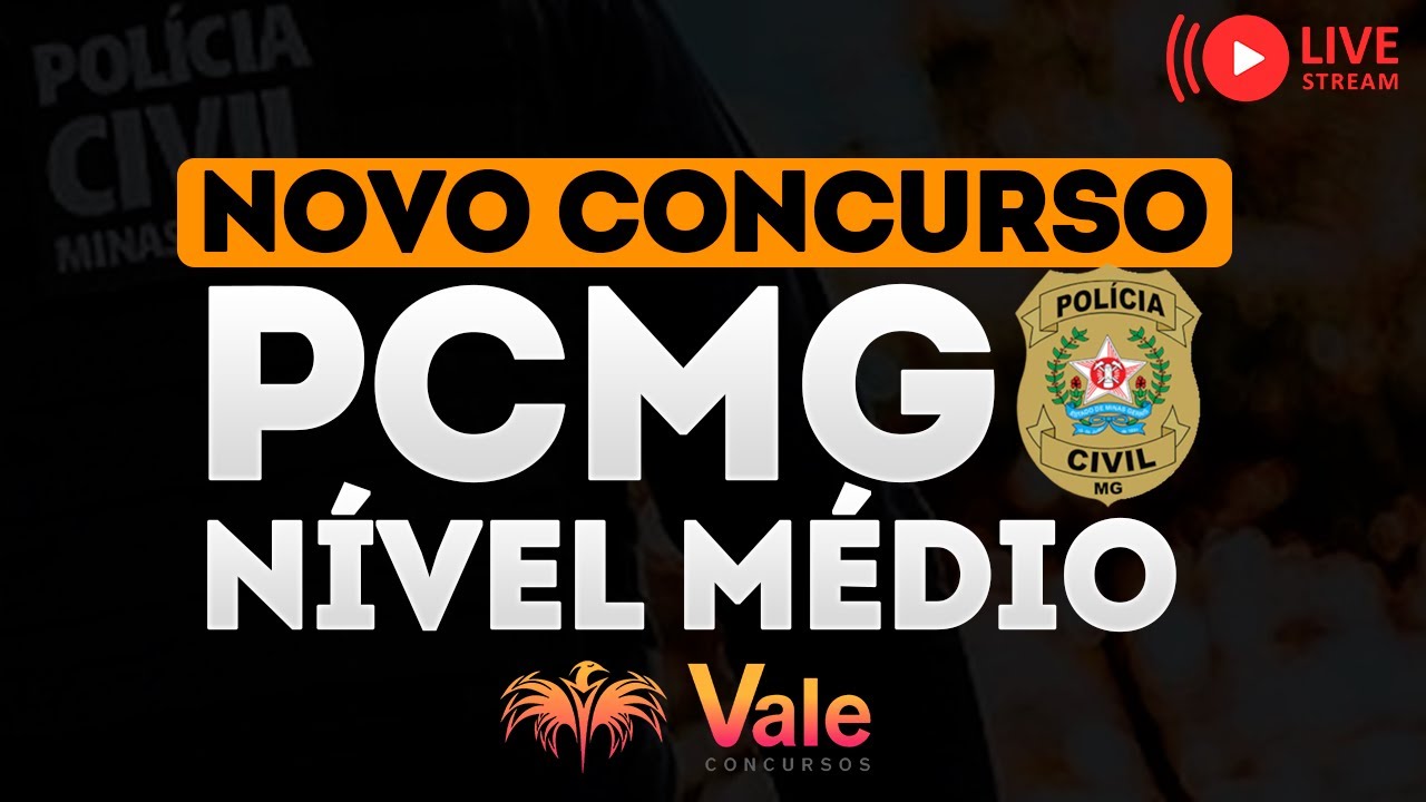 Novo Concurso PCMG - Nível Médio - Edital em Breve!