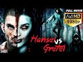 Hansel And Gretel Horror Hindi Hollywood Movies 2017 New