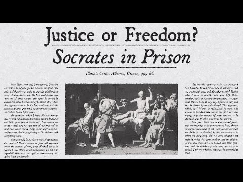 Justice or Freedom?: Socrates in Prison (Plato's Crito)