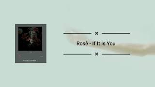 Download lagu BLACKPINK Rosè - 'If It Is You' (너였다면) Lirik Terjemahan Indonesia mp3