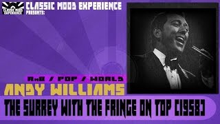 Andy Williams - The Surrey With the Fringe on Top (1958)