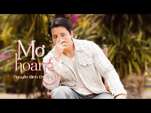 Mơ hoang - Nguyễn Đình Chương