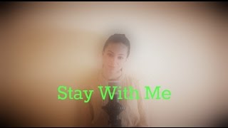 Stay With Me (Sam Smith) - Ellie Kontouri [Cover]