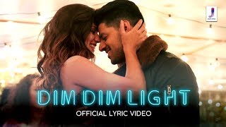Dim Dim Light - Official Lyric Video  Rahul Jain  