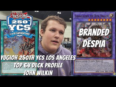 Yugioh 250th YCS Los Angeles Top 64 Deck Profile - Branded Despia - John Wilkin