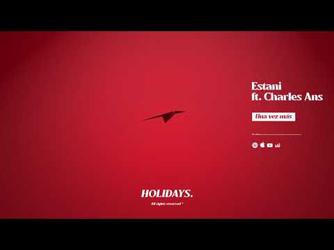 UNA VEZ MAS | Estani & Charles Ans