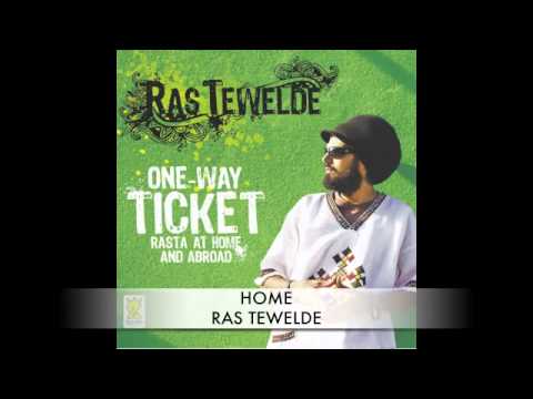 RAS TEWELDE - HOME - REBEL RIDDIM - ONE WAY TICKET  - BIZZARRI REC.