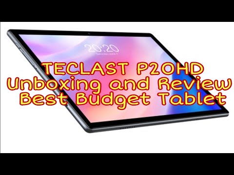 TECLAST P20HD UNBOXING AND REVIEW/ BEST BUDGET TABLET