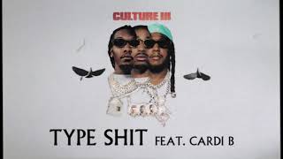 Migos Feat Cardi B - Type Shit (Official Audio)