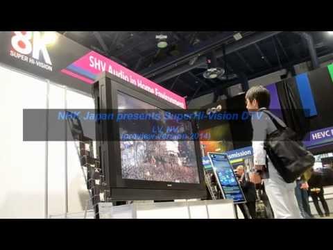 NHK Japan presents Super Hi-Vision 8K highest video resolution 2014