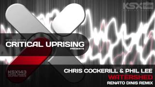 [KSX143] Chris Cockerill & Phil Lee - Watershed (Renato Dinis Remix)