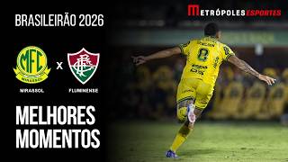 Mirassol 1 x 0 Fluminense | Melhores Momentos | Brasileirão 2026