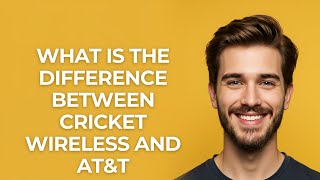 What Is The Difference Between Cricket Wireless and At&t - UPDATED!