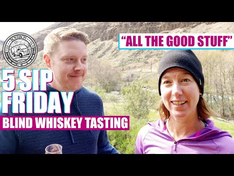 Blind Whiskey Tasting in Maupin, Oregon: 5 Sip Friday Season 2 Episode 2